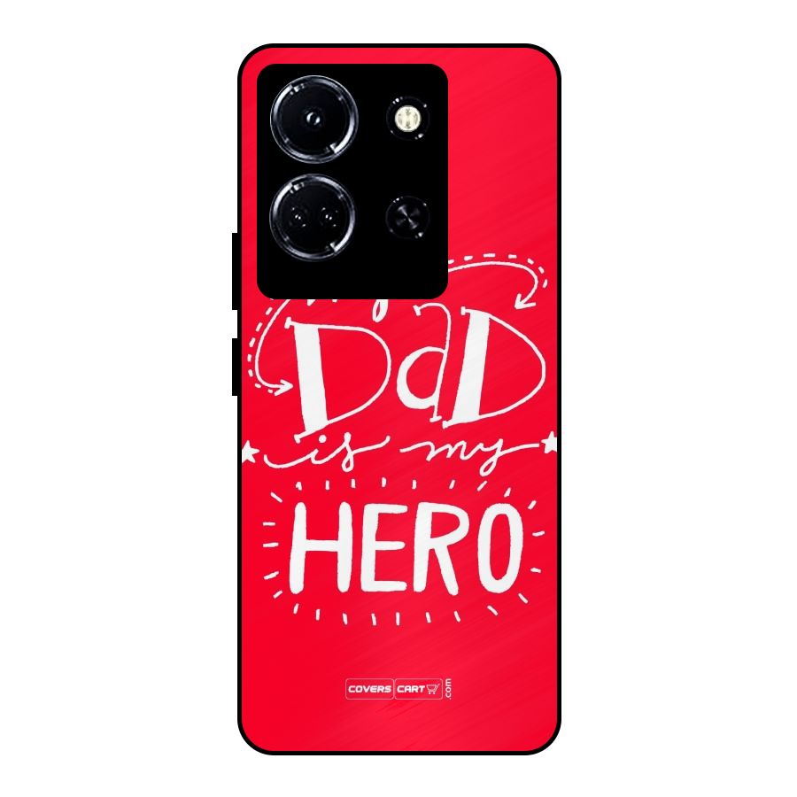 My Dad My Hero Metal Back Case for Infinix Note 30 5G