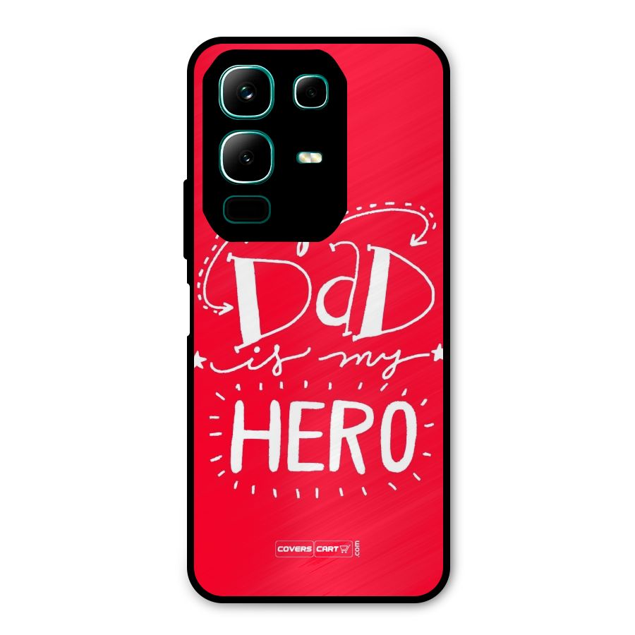 My Dad My Hero Metal Back Case for Infinix Note 50x