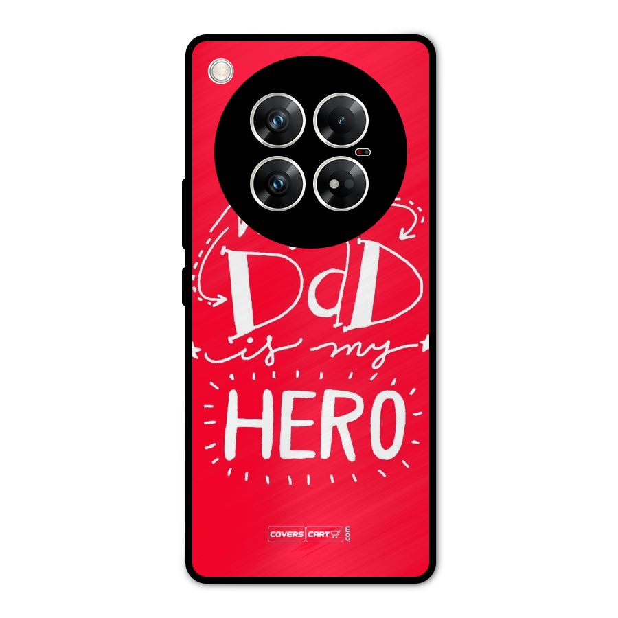 My Dad My Hero Metal Back Case for Infinix Zero 40 5G