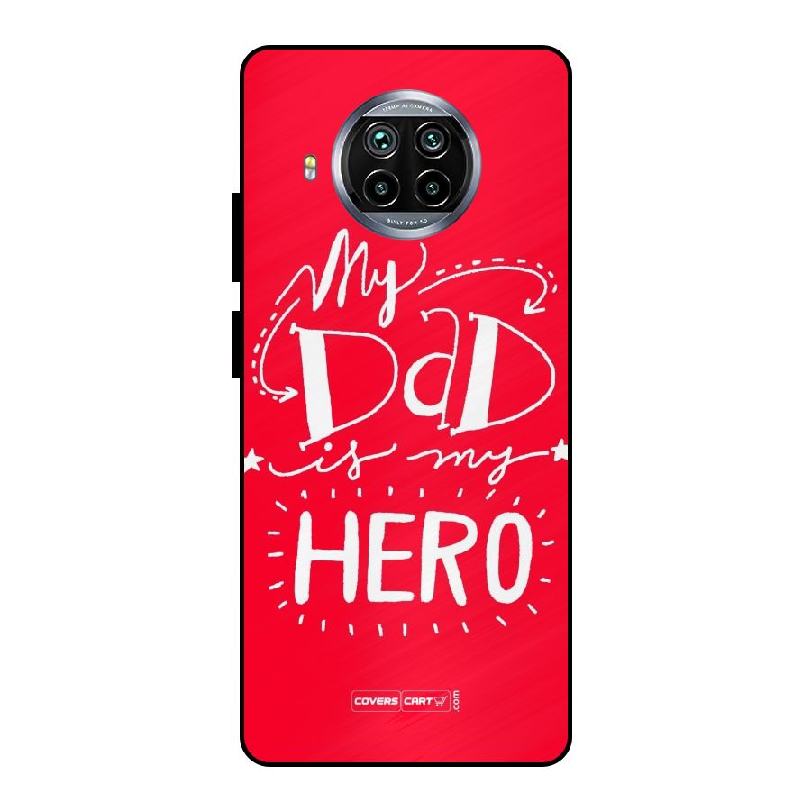 My Dad My Hero Metal Back Case for Mi 10i