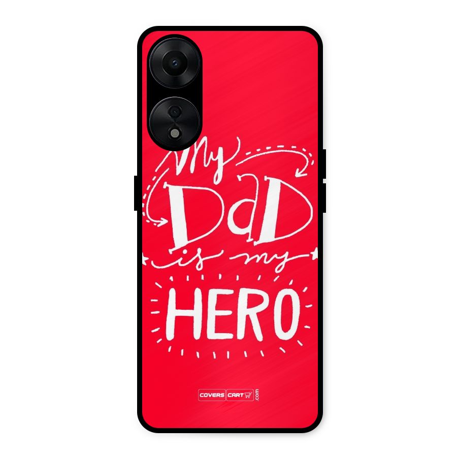 My Dad My Hero Metal Back Case for Oppo A78 5G