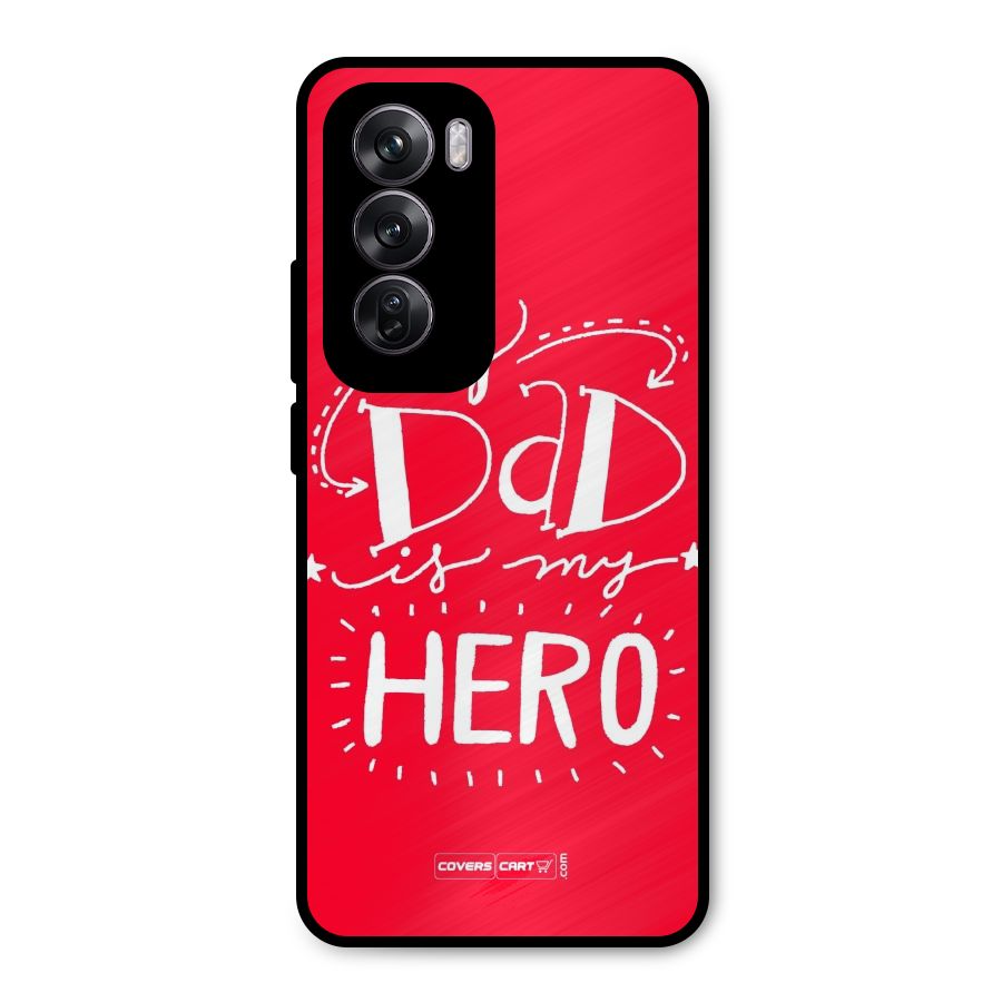 My Dad My Hero Metal Back Case for Oppo Reno12 Pro