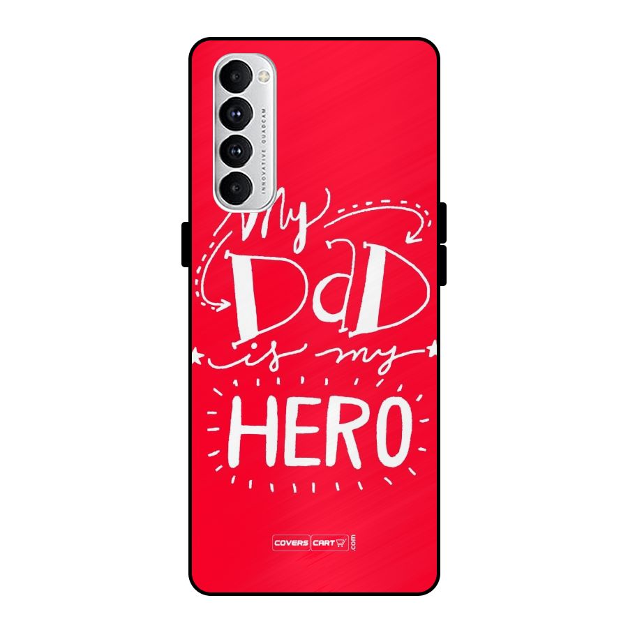 My Dad My Hero Metal Back Case for Oppo Reno4 Pro