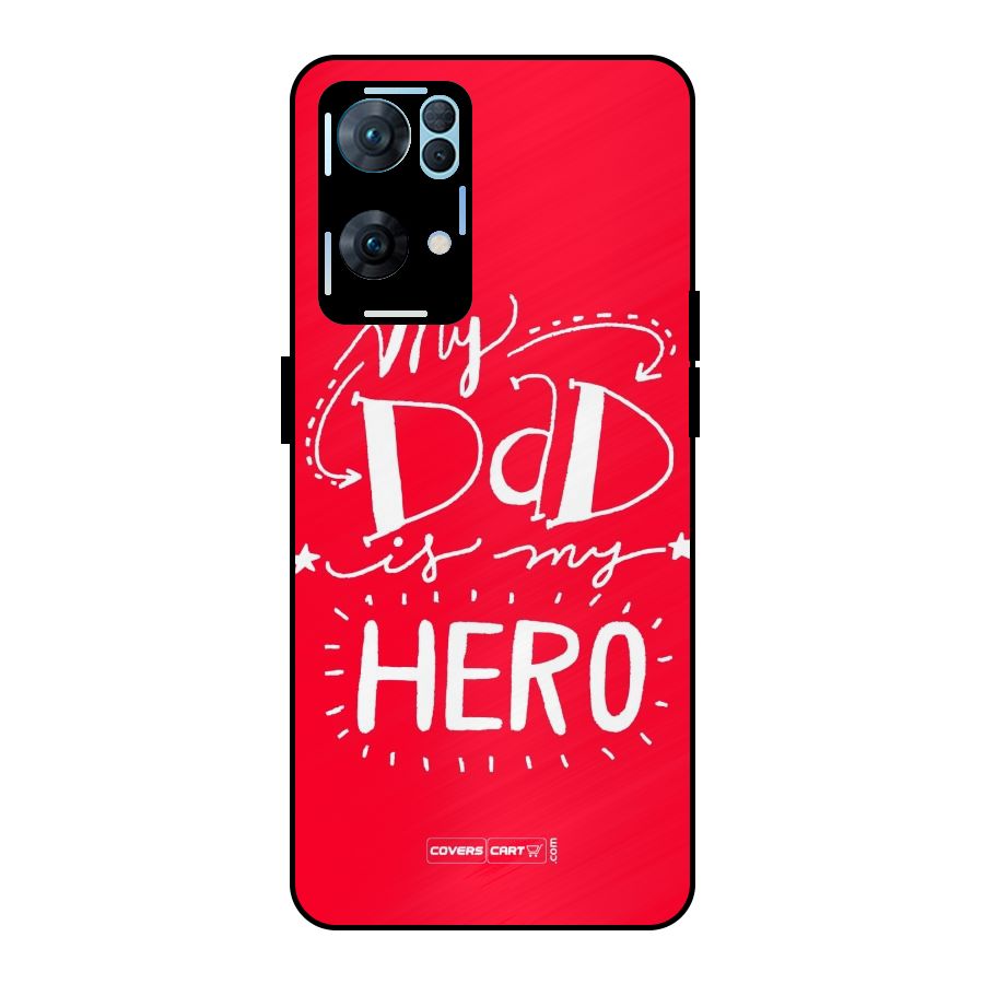 My Dad My Hero Metal Back Case for Oppo Reno7 Pro 5G