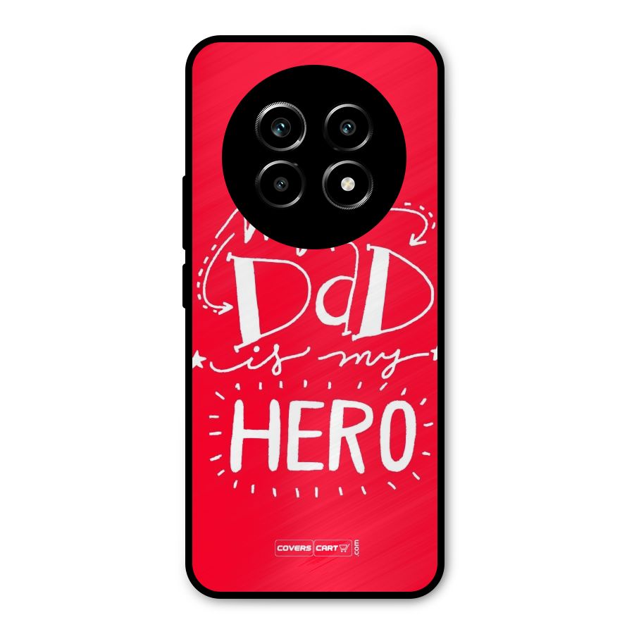 My Dad My Hero Metal Back Case for Realme 14 Pro Lite
