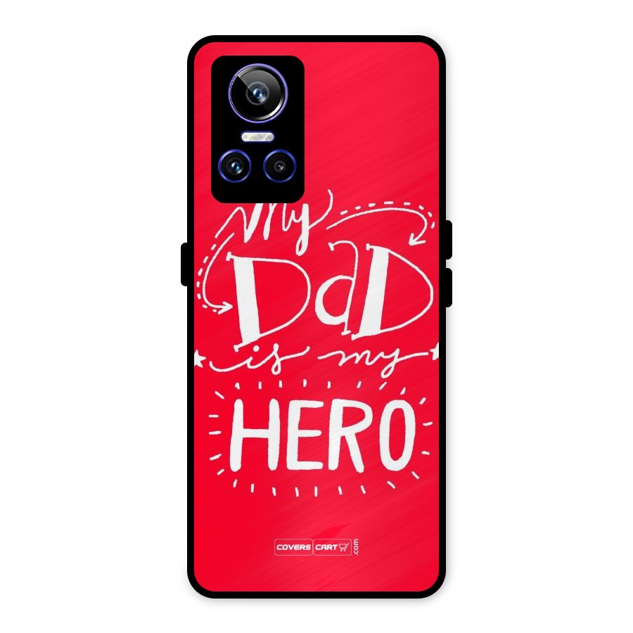 My Dad My Hero Metal Back Case for Realme GT Neo 3