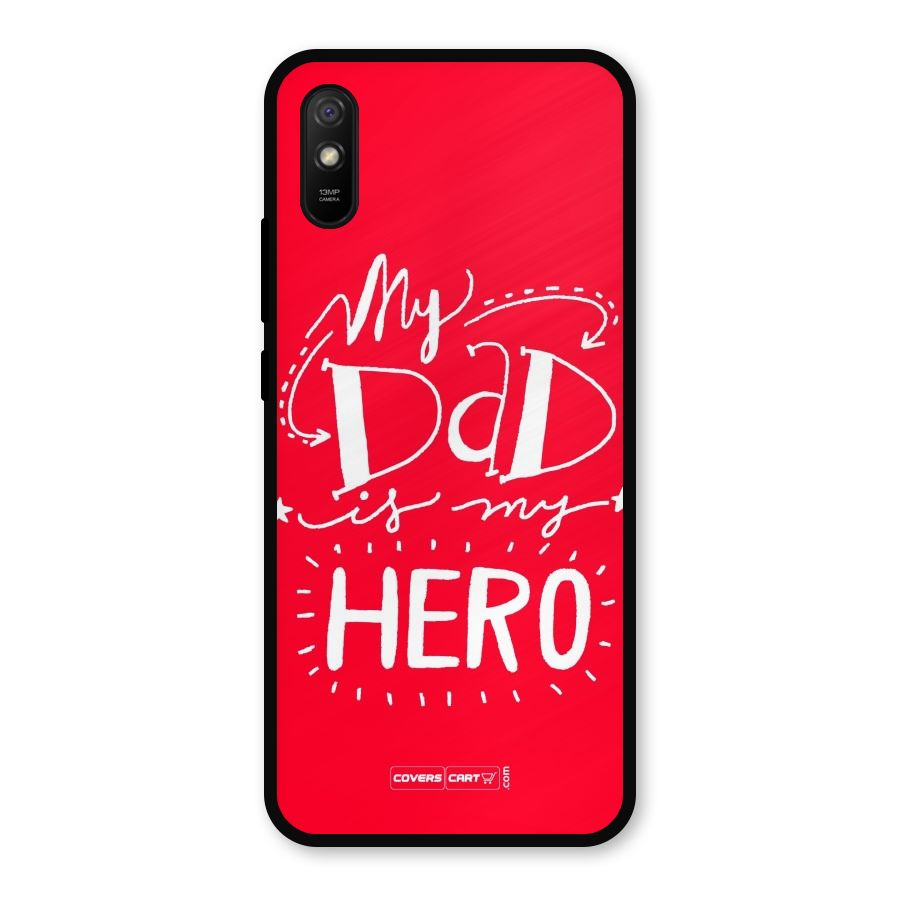 My Dad My Hero Metal Back Case for Redmi 9a