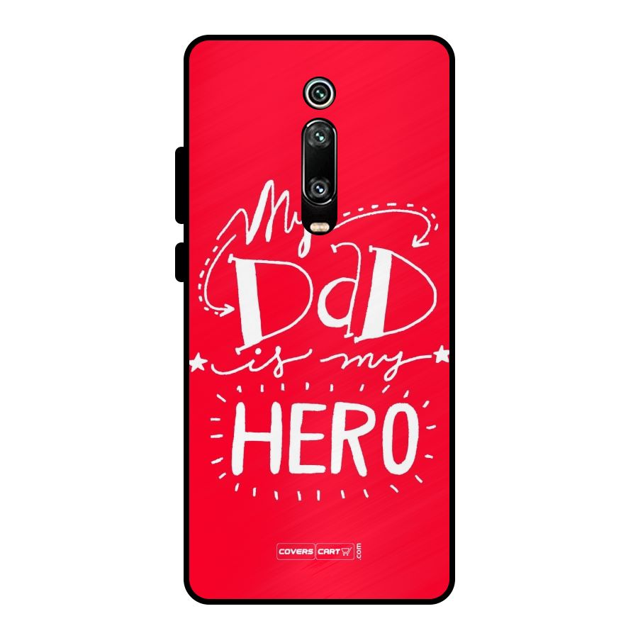 My Dad My Hero Metal Back Case for Redmi K20