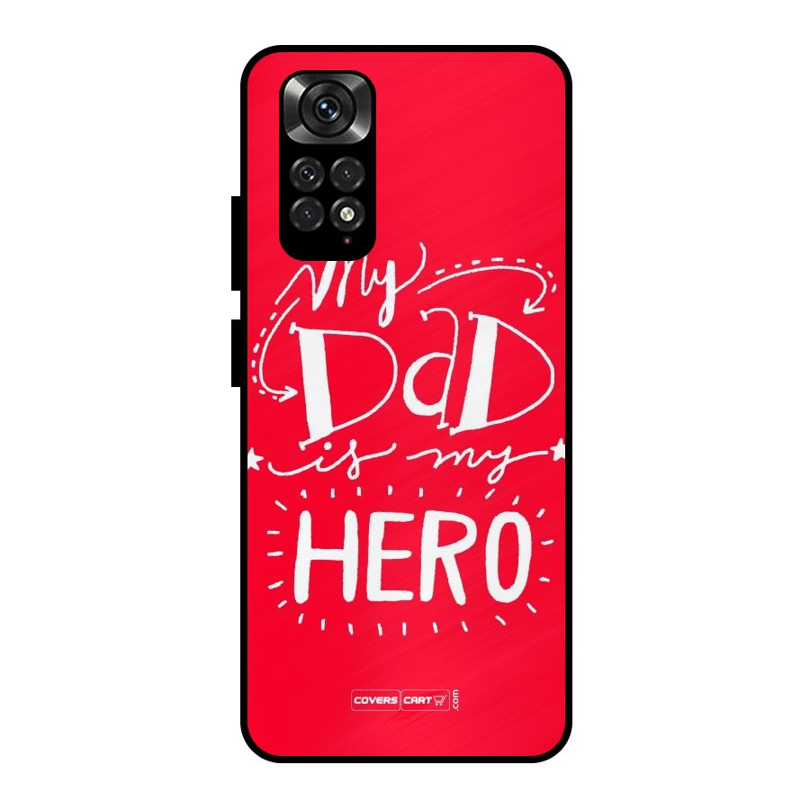 My Dad My Hero Metal Back Case for Redmi Note 11 Pro Plus 5G