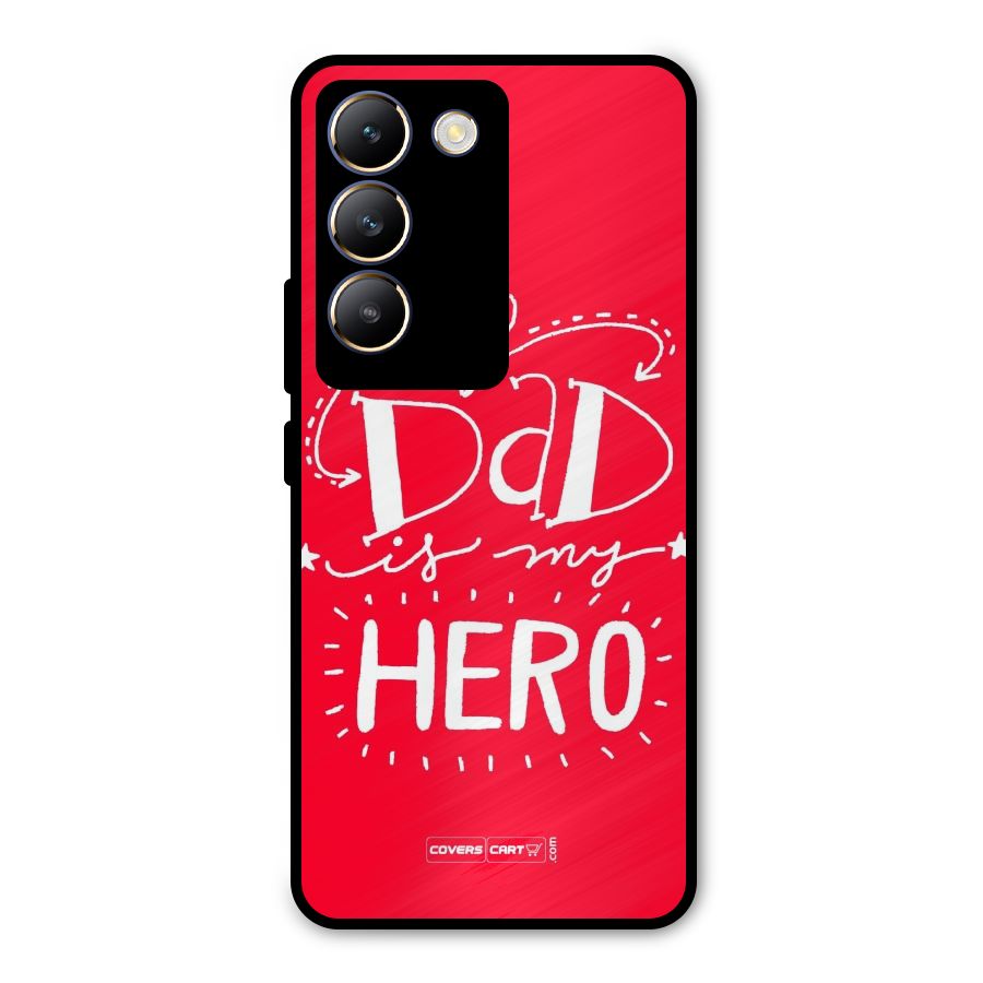 My Dad My Hero Metal Back Case for Vivo T3 5G