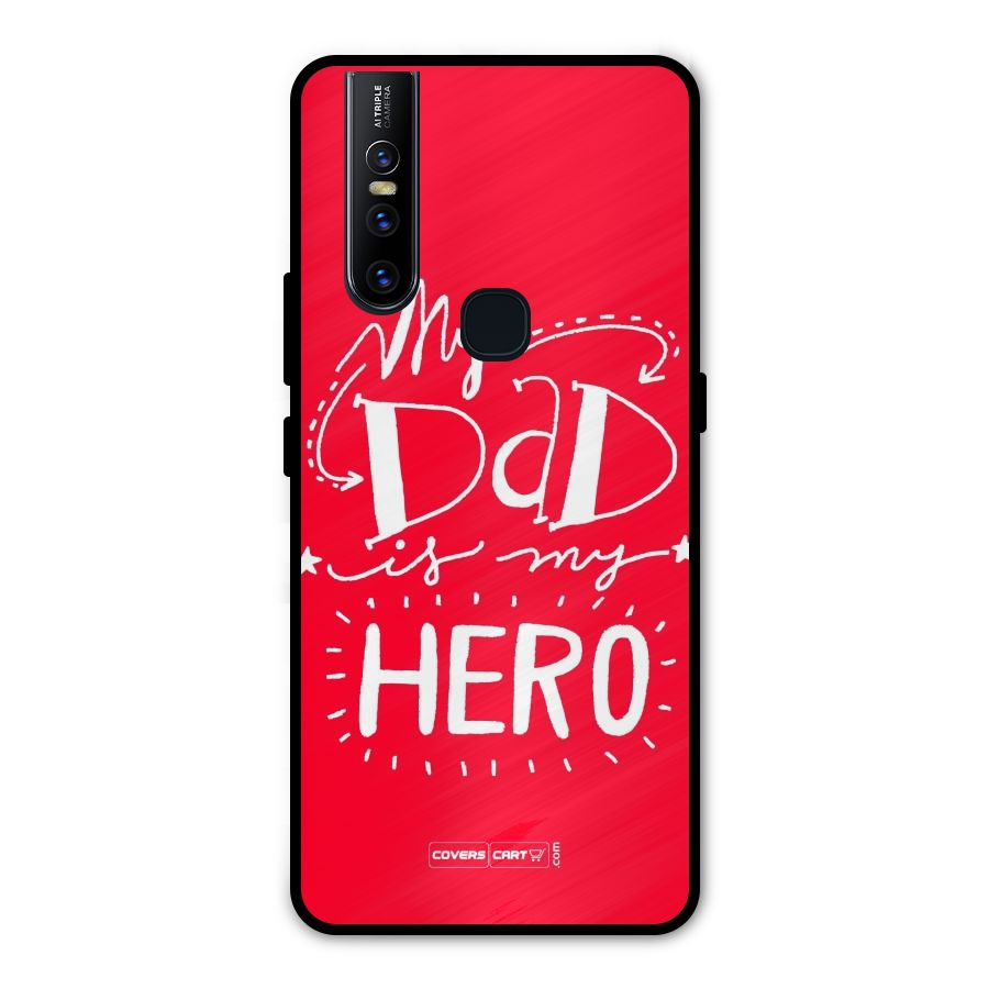 My Dad My Hero Metal Back Case for Vivo V15