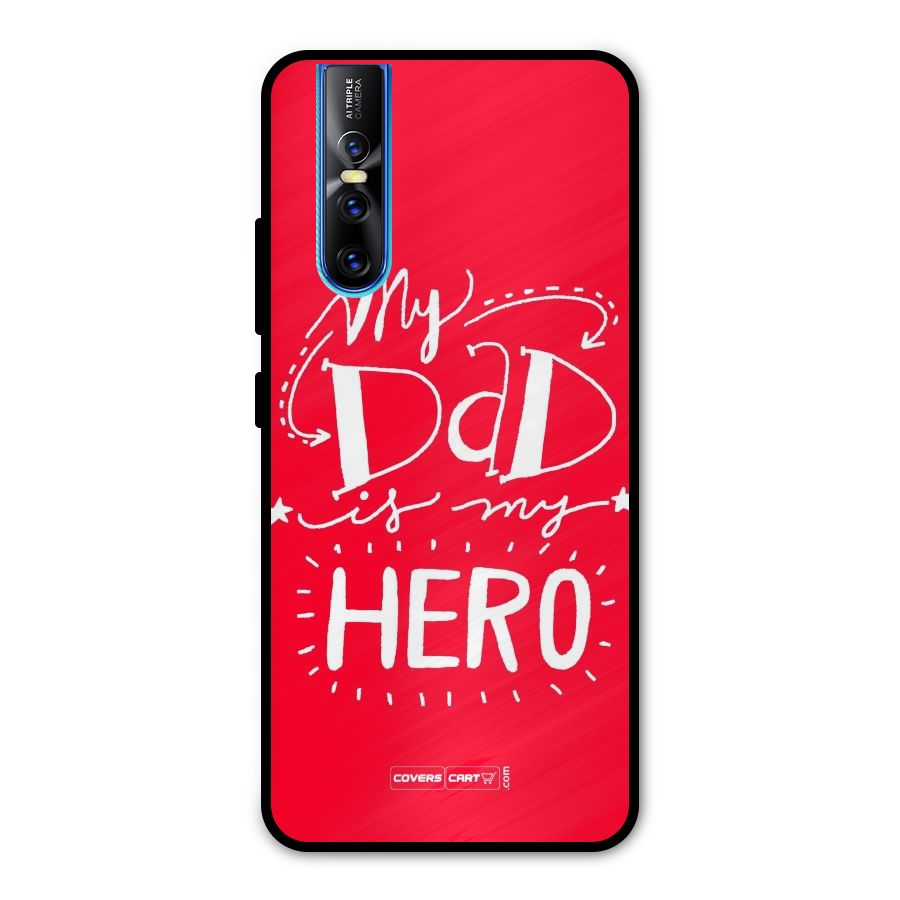 My Dad My Hero Metal Back Case for Vivo V15 Pro