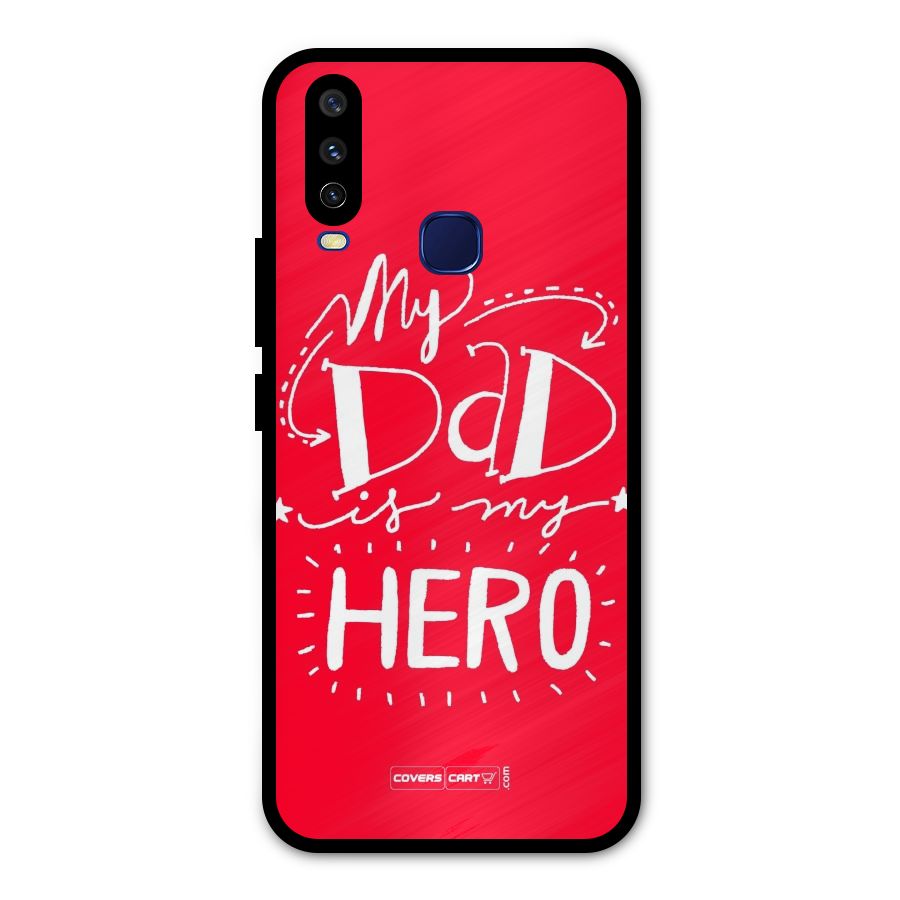 My Dad My Hero Metal Back Case for Vivo V17