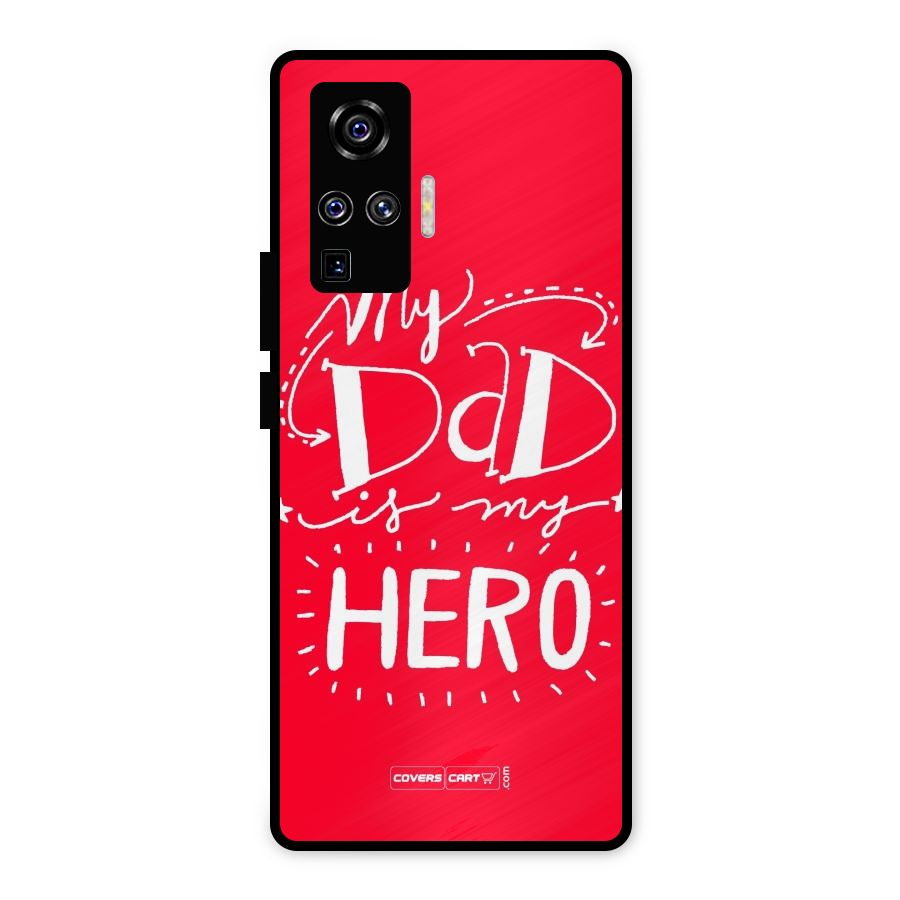 My Dad My Hero Metal Back Case for Vivo X50 Pro