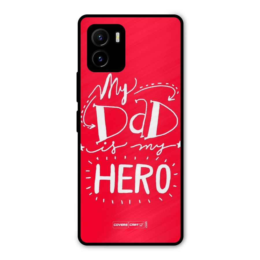 My Dad My Hero Metal Back Case for Vivo Y15s