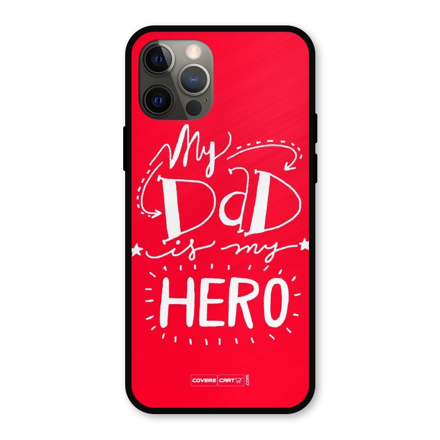 My Dad My Hero Metal Back Case for iPhone 12 Pro