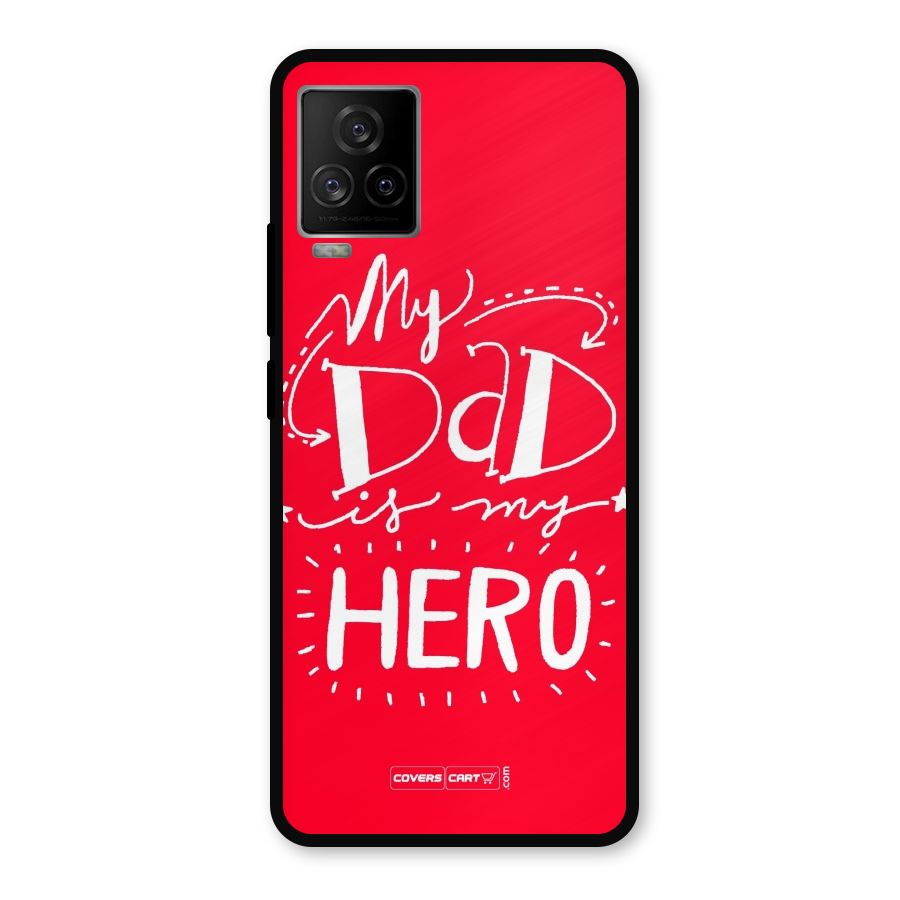 My Dad My Hero Metal Back Case for iQOO 7 Legend 5G