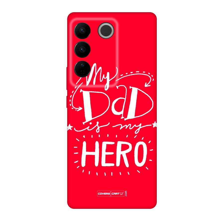 My Dad My Hero Original Polycarbonate Back Case for Vivo V27