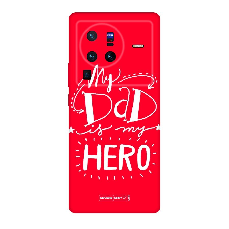 My Dad My Hero Original Polycarbonate Back Case for Vivo X80