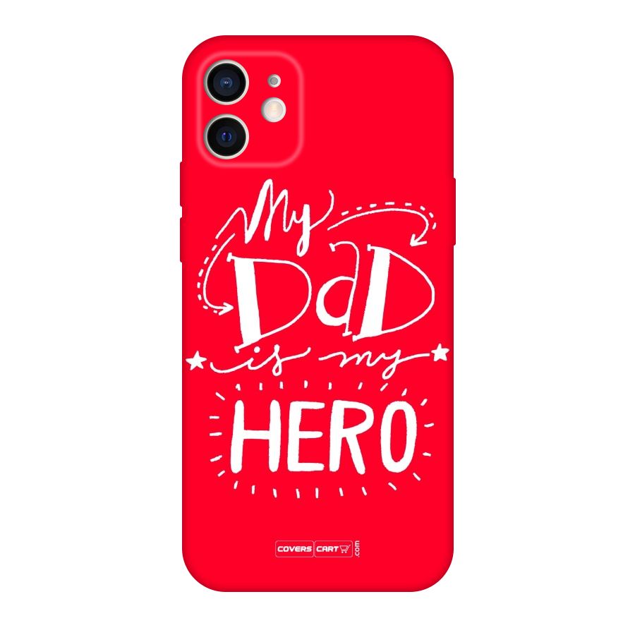 My Dad My Hero Original Polycarbonate Back Case for iPhone 12