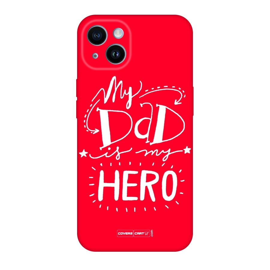 My Dad My Hero Original Polycarbonate Back Case for iPhone 14