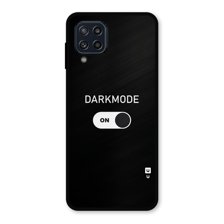 My Darkmode On Metal Back Case for Galaxy M32