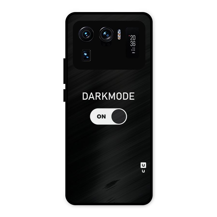 My Darkmode On Metal Back Case for Mi 11 Ultra
