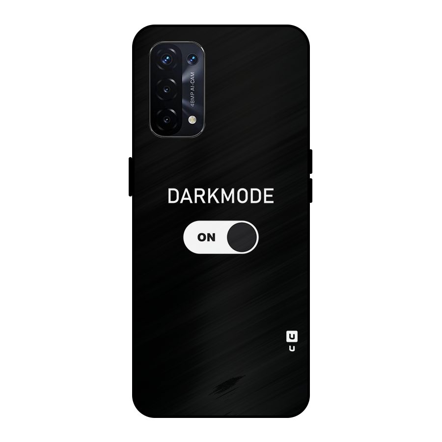 My Darkmode On Metal Back Case for Oppo A74 5G