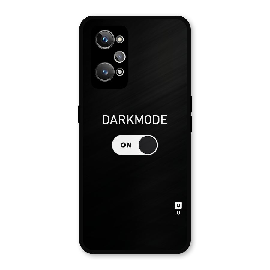 My Darkmode On Metal Back Case for Realme GT 2