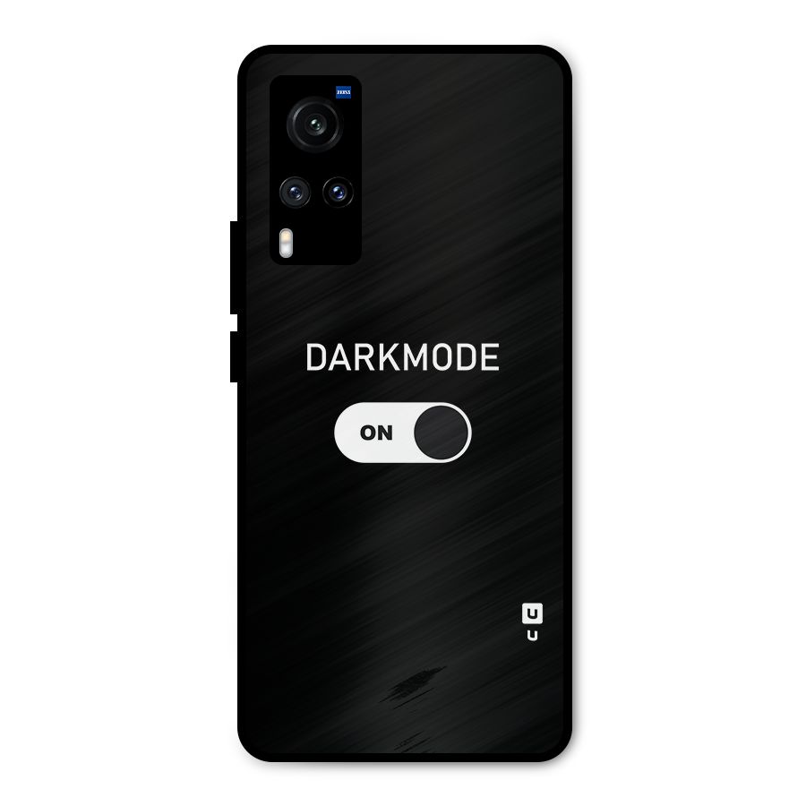 My Darkmode On Metal Back Case for Vivo X60