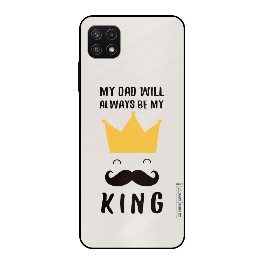 My King Dad Metal Back Case for Galaxy A22 5G