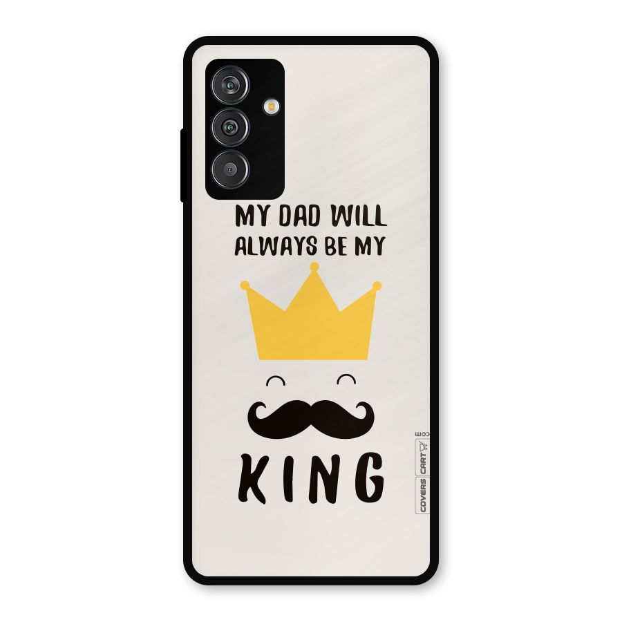My King Dad Metal Back Case for Galaxy F13
