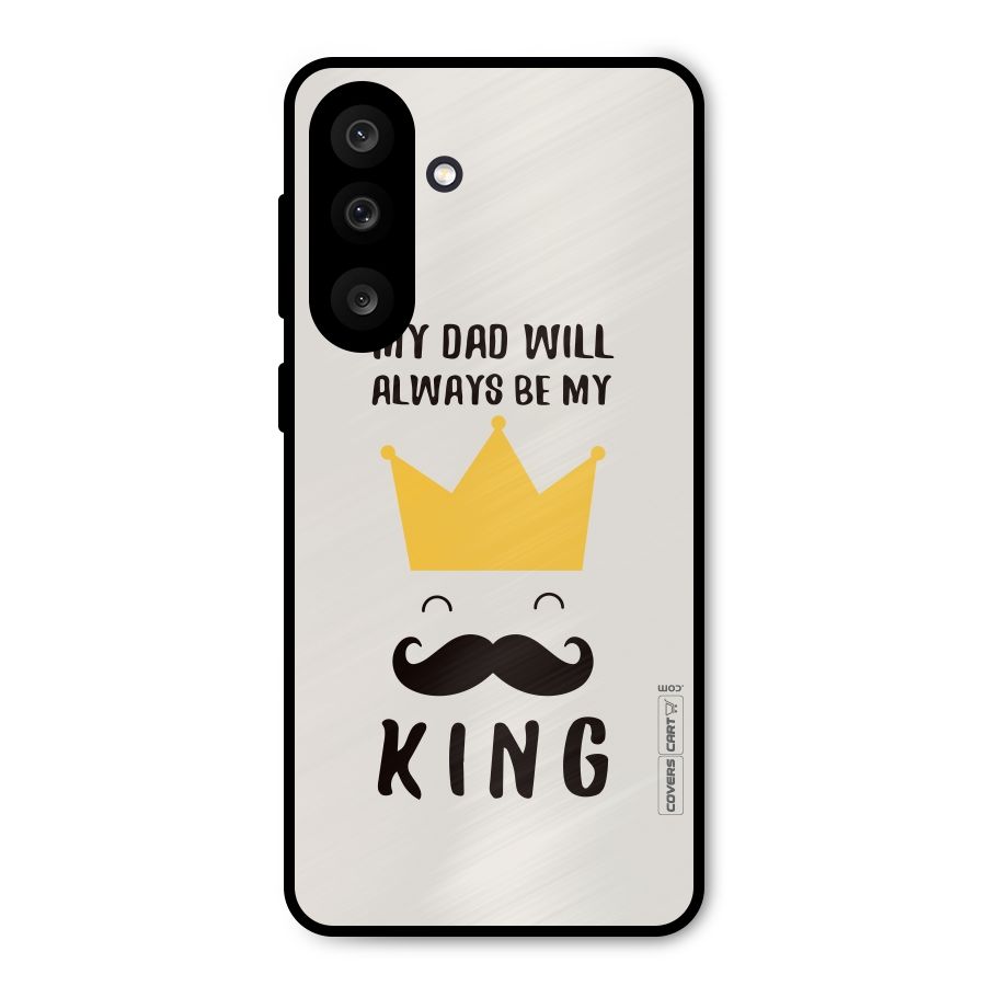 My King Dad Metal Back Case for Galaxy M56