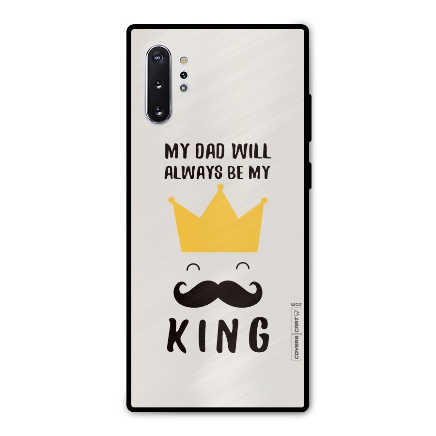 My King Dad Metal Back Case for Galaxy Note 10 Plus