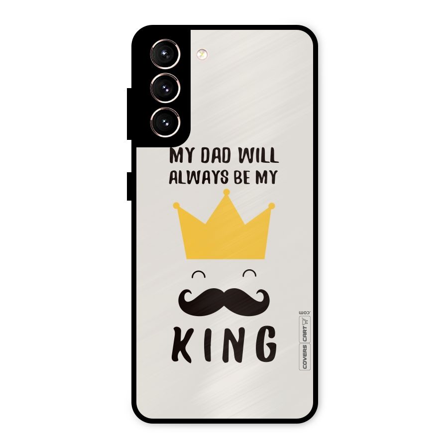 My King Dad Metal Back Case for Galaxy S21 5G