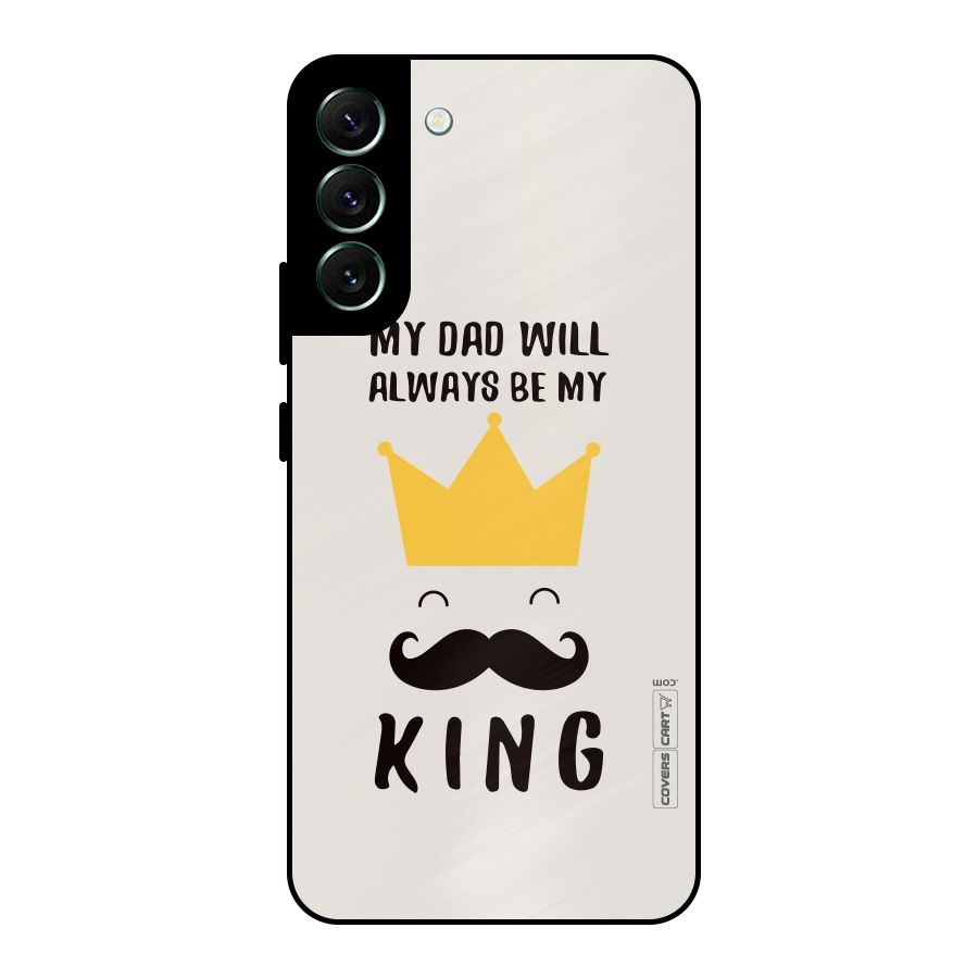 My King Dad Metal Back Case for Galaxy S22 Plus 5G