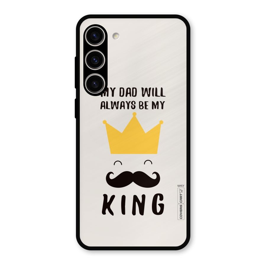 My King Dad Metal Back Case for Galaxy S23 Plus