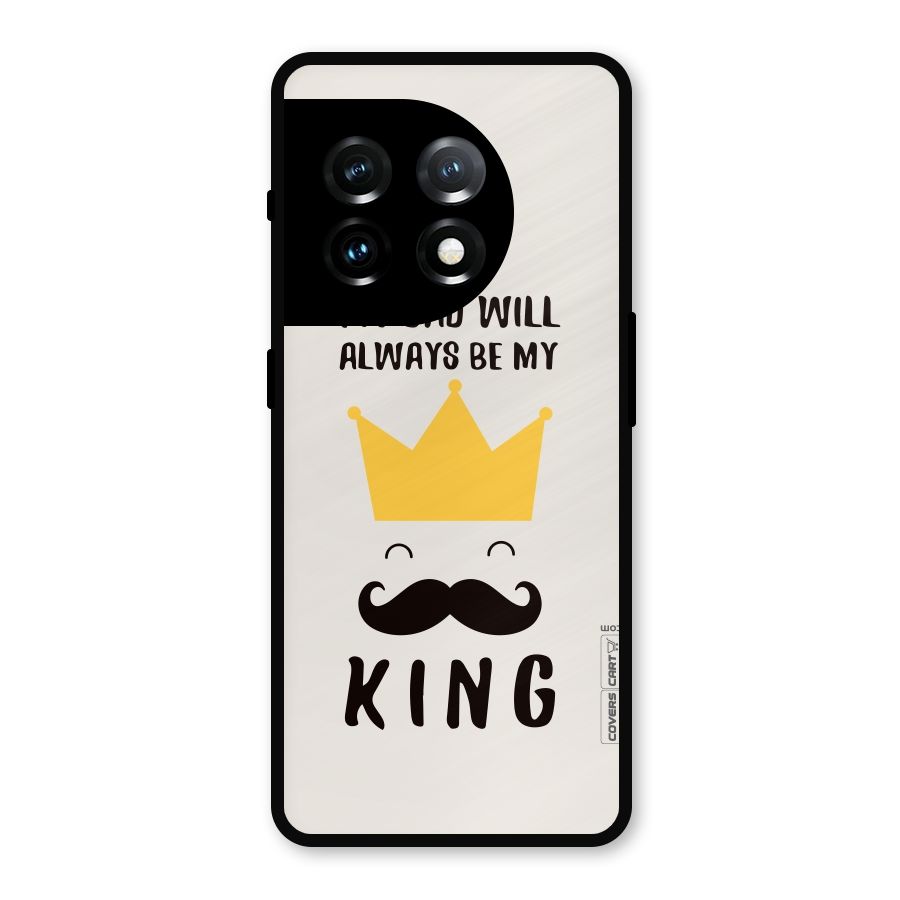 My King Dad Metal Back Case for OnePlus 11