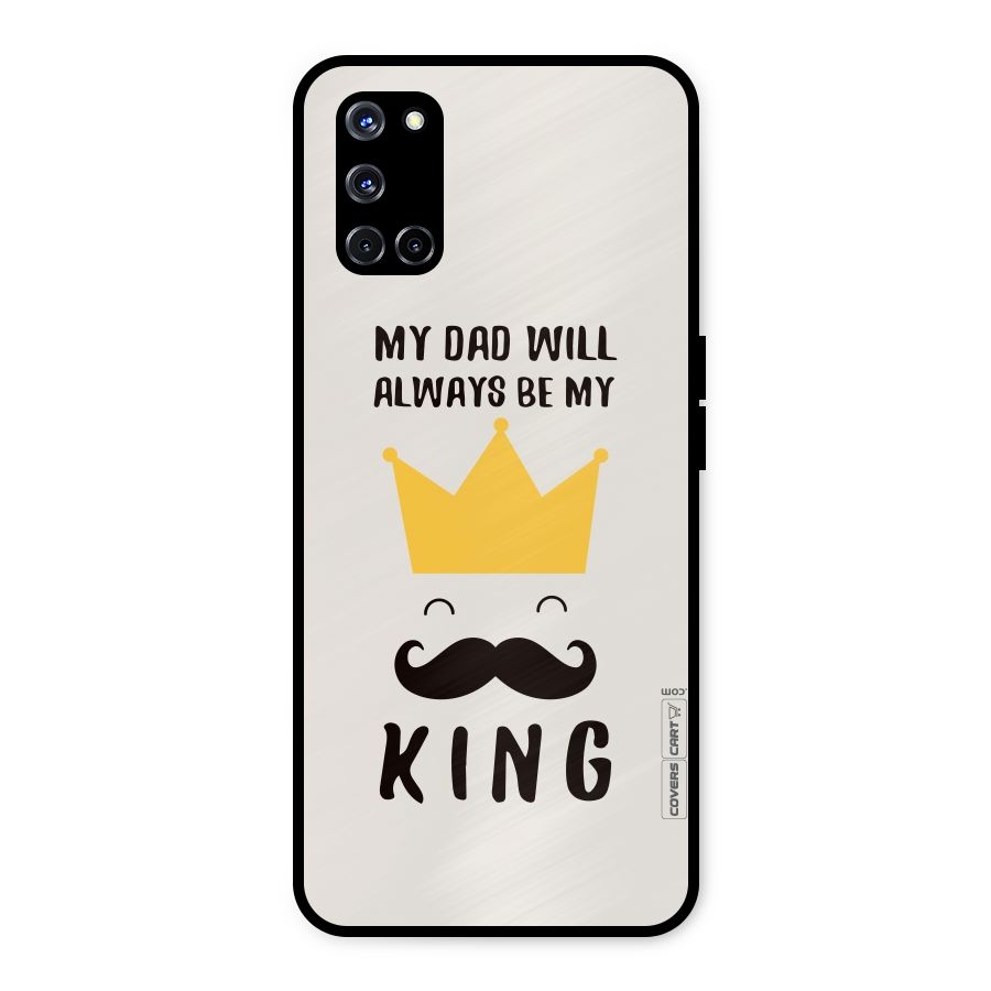 My King Dad Metal Back Case for Oppo A52