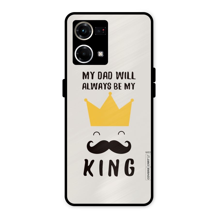 My King Dad Metal Back Case for Oppo F21s Pro 4G