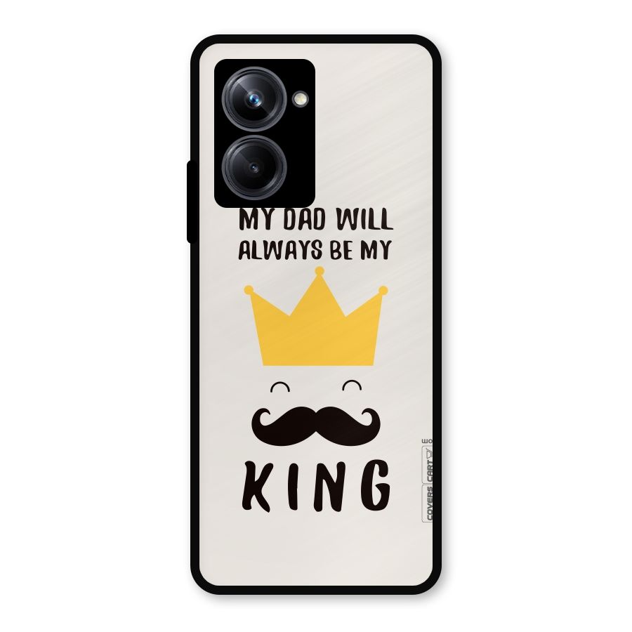My King Dad Metal Back Case for Realme 10 Pro
