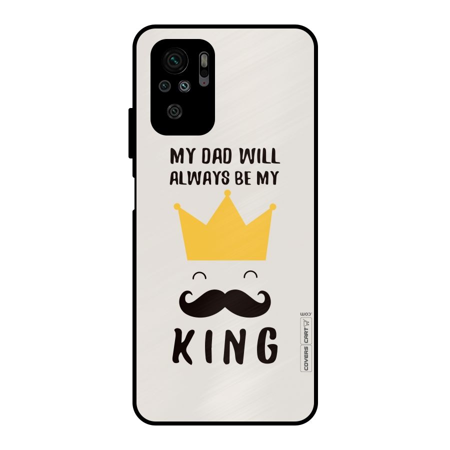 My King Dad Metal Back Case for Redmi Note 10S