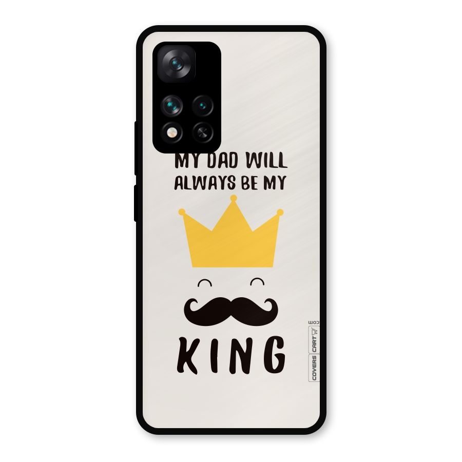 My King Dad Metal Back Case for Xiaomi 11i Hypercharge 5G