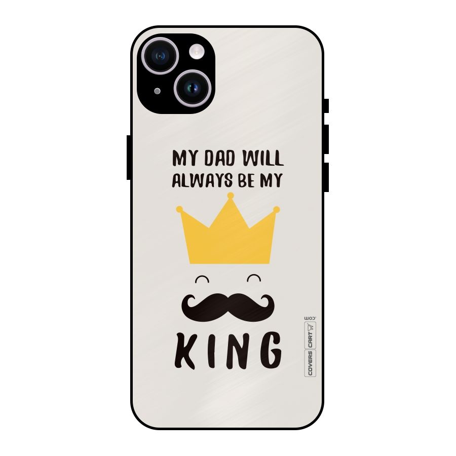 My King Dad Metal Back Case for iPhone 14 Plus