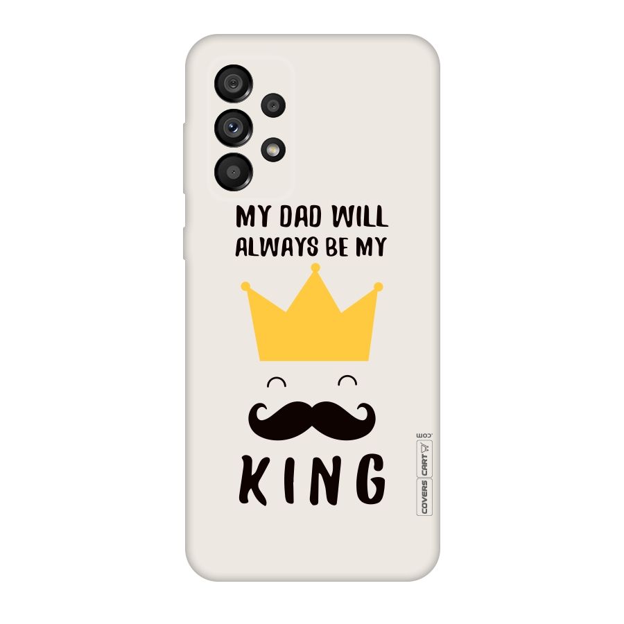 My King Dad Original Polycarbonate Back Case for Galaxy A73 5G