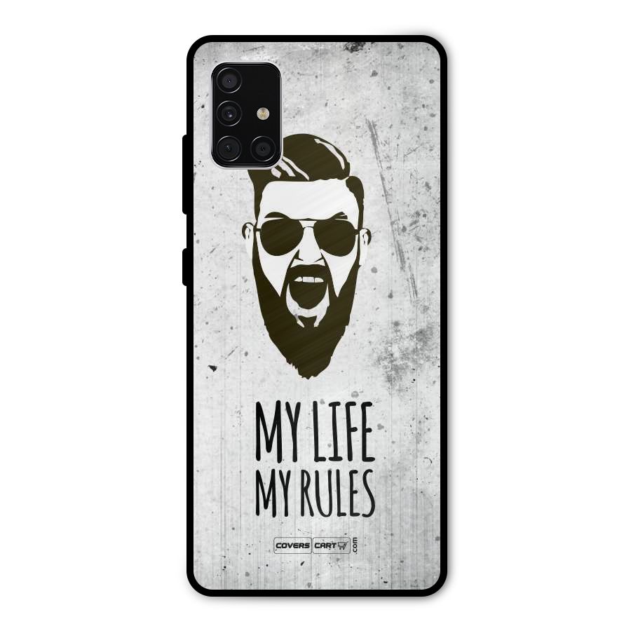 My Life My Rules Metal Back Case for Galaxy A51