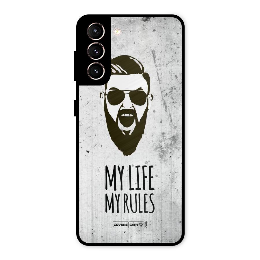 My Life My Rules Metal Back Case for Galaxy S21 5G