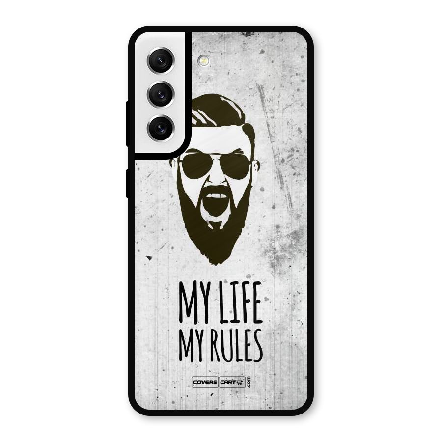 My Life My Rules Metal Back Case for Galaxy S21 FE 5G