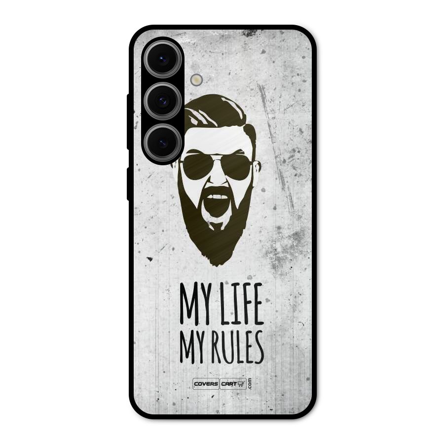 My Life My Rules Metal Back Case for Galaxy S24 FE
