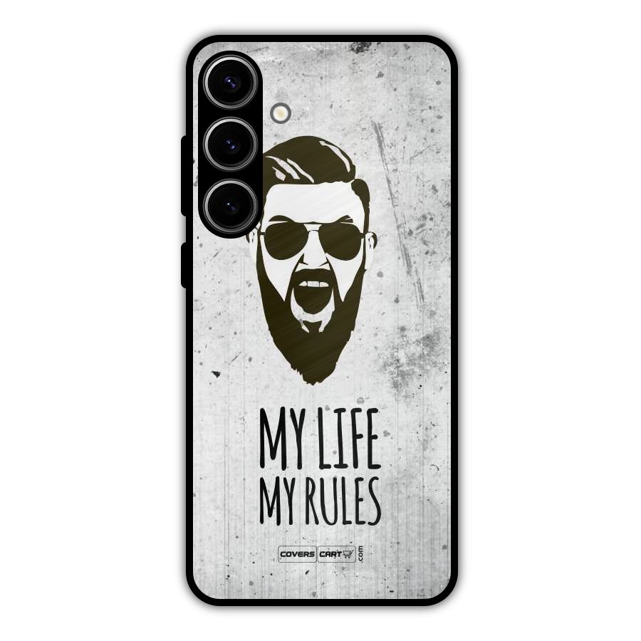 My Life My Rules Metal Back Case for Galaxy S24 Plus